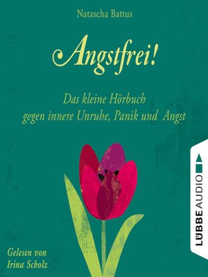 cover image of Angstfrei!--Das kleine Hörbuch gegen innere Unruhe, Panik und Angst